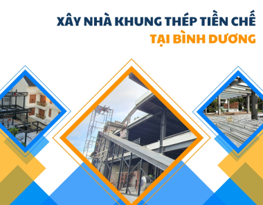 Xây nhà khung thép tiền chế tại Bình Dương