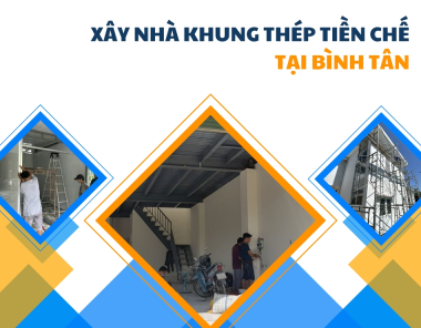 Xây nhà khung thép tiền chế tại Bình Tân