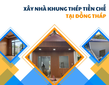 Xây nhà khung thép tiền chế tại Đồng Tháp