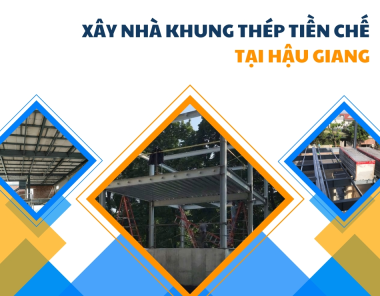 Xây nhà khung thép tiền chế tại Hậu Giang