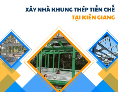 Xây nhà khung thép tiền chế tại Kiên Giang