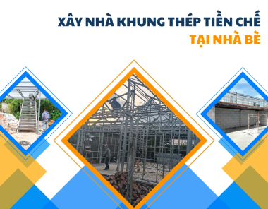 Xây nhà khung thép tiền chế tại Nhà Bè
