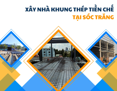 Xây nhà khung thép tiền chế tại Sóc Trăng