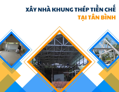 Xây nhà khung thép tiền chế tại Tân Bình