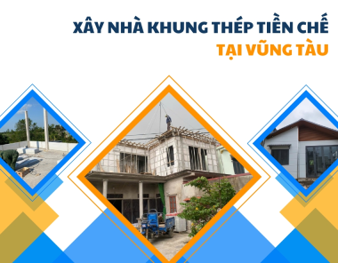 Xây nhà khung thép tiền chế tại Vũng Tàu
