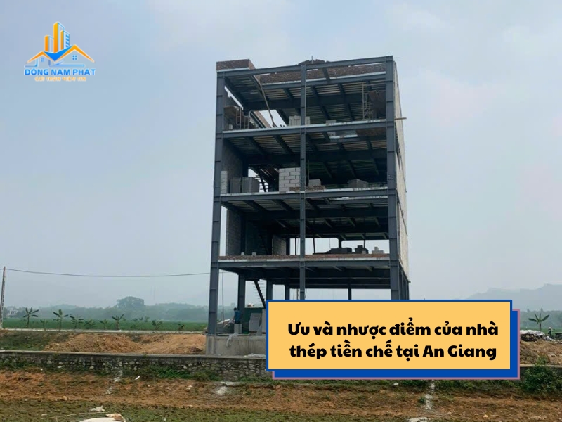 uu va nhuoc diem cua nha thep tien che tai an giang
