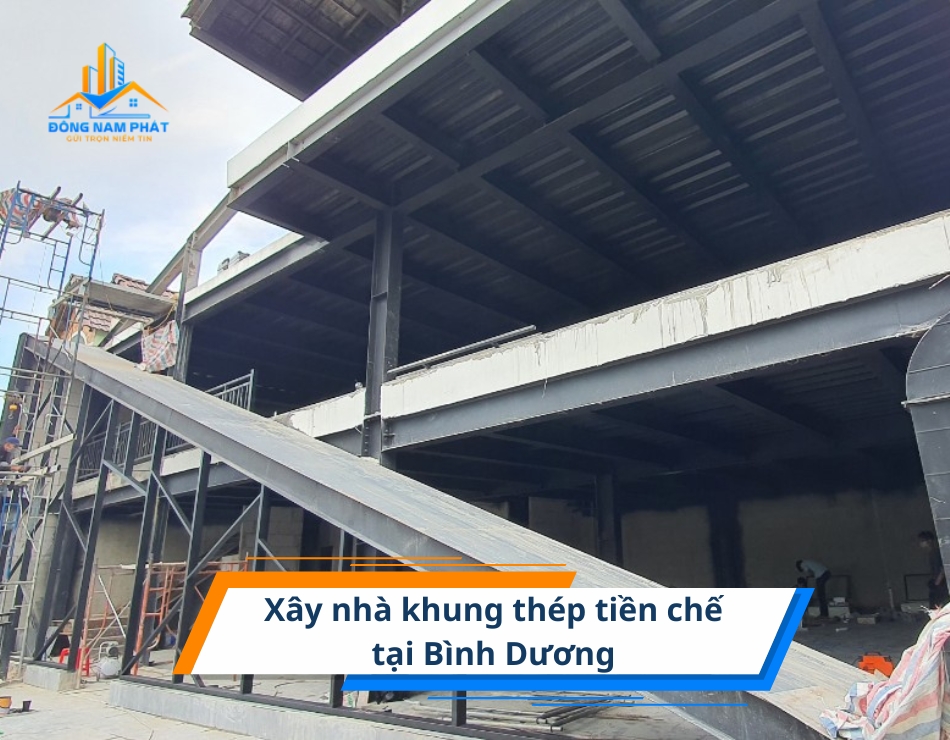 xay nha khung thep tien che tai binh duong