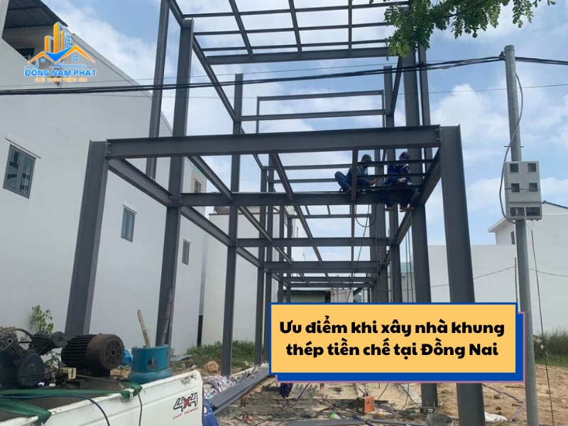 uu diem noi troi khi xay nha khung thep tien che tai dong nai