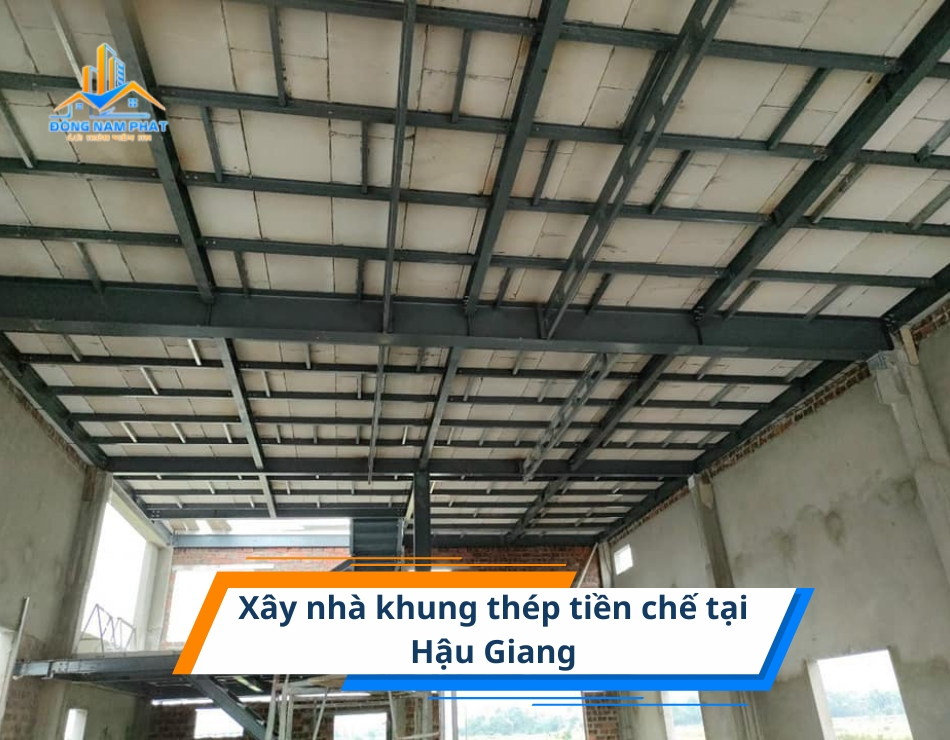 xay nha khung thep tien che tai hau giang