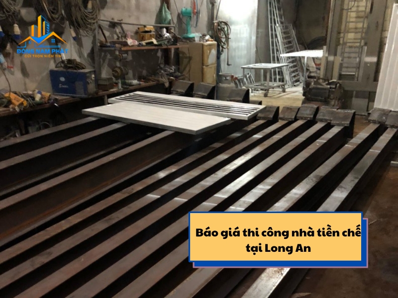 bao gia thi cong nha tien che tai long an chi tiet nhat