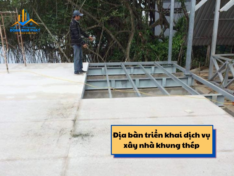 dia ban trien khai dich vu xay nha khung thep tai tan binh cua xay dung dong nam phat 